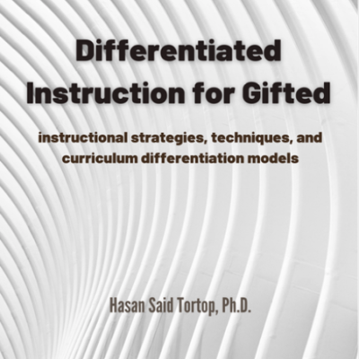 Differentiated Instruction for Gifted: Instructional Strategies, Techniques, and Curriculum Differentiation Models